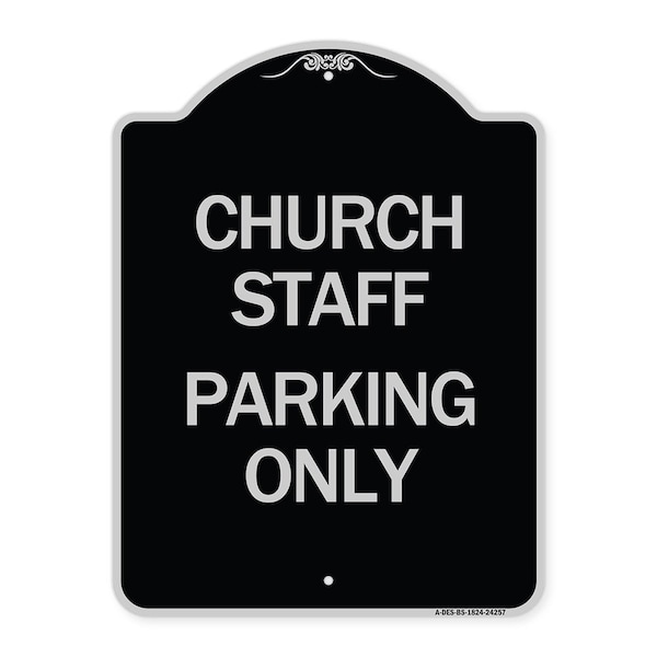 Signmission Church Staff Parking Only Heavy-Gauge Aluminum Architectural Sign, 24" x 18", BS-1824-24257 A-DES-BS-1824-24257 - main